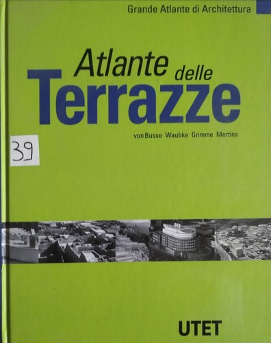 Utet atlante delle terrazze - delle,