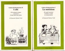 (Djalma Vitali) I cibi + La nutrizione 1983 Editori Riuniti 2 vol.
