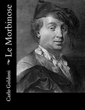 			Le Morbinose.by Goldoni