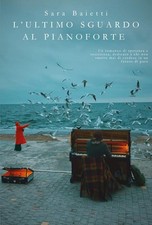 L'ultimo sguardo al pianoforte