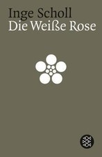 Die weisse Rose  von Scholl