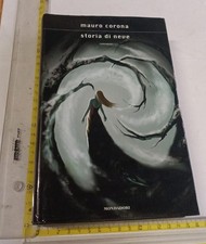 MAURO CORONA STORIA DI NEVE