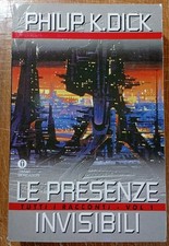 PHILIP DICK, LE PRESENZE