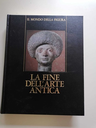 Roma fine dell arte antica - la,