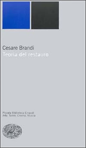 Brandi cesare teoria del - brandi,cesare.,