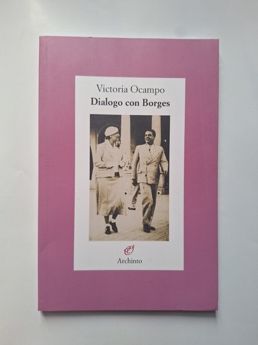 Victoria ocampo dialogo con - victoria,