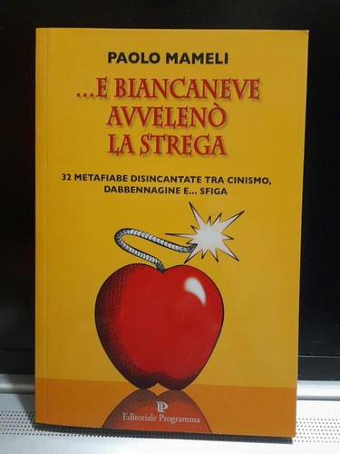 Biancaneve avvelenò la - e,