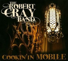 The Robert Cray Band Cookin'