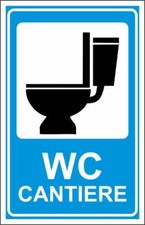 CARTELLO SEGNALETICO - WC CANTIERE - segnale