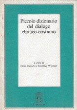 A cura di Leon ..PICCOLO DIZIONARIO DEL DIALOGO EBRAICO-CRISTIANO