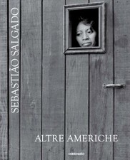ALTRE AMERICHE  - SALGADO SEBASTIAO - Contrasto