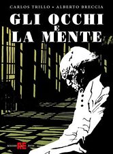 Libri Carlos Trillo / Alberto Breccia - Gli Occhi E La Mente