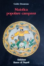 DONATONE GUIDO MAIOLICA POPOLARE CAMPANA 1976 Banco di Napoli In 4