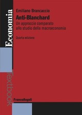 Anti-Blanchard. Un Approccio Comparato Allo Studio Della Macroeconomia Emilian