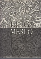 L- LUIGI MERLO OPERA INCISA 1986/1999- LUCA BALDIN- CANOVA- - 1999 - B - YDS72