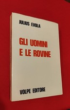 Libri, Gli uomini e le rovine di Julius Evola, Volpe Editore 1972 .. C6 