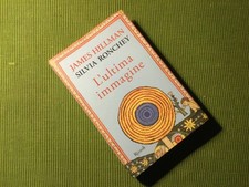 James Hillman + Silvia Ronchey L'ULTIMA IMMAGINE Rizzoli 1a ed. 2021