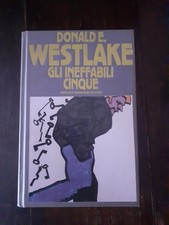 DONALD E. WESTLAKE - GLI INEFFABILI CINQUE - PRIMA EDIZIONE OMNIBUS GIALLI