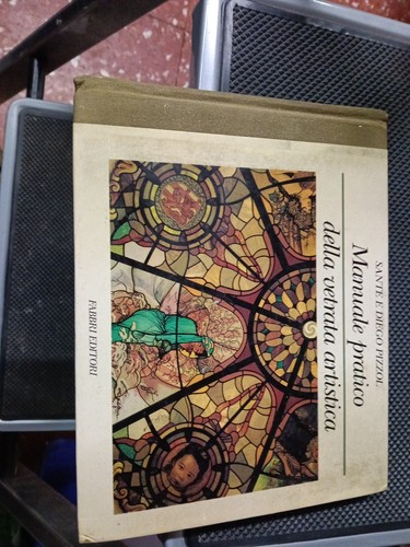 Manuale pratico della vetrata - manuale,