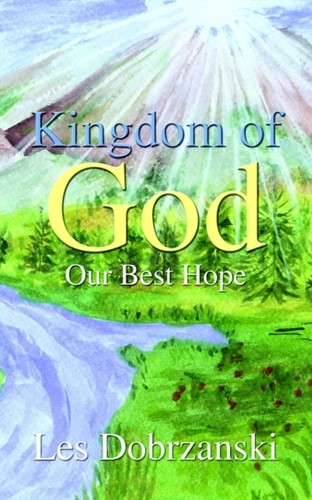 Dobrzanski kingdom of god - dobrzanski,