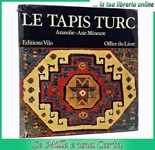 libro di arte arredamento tappeti anatolici turchi LE TAPIS TURC Anatolie Asie