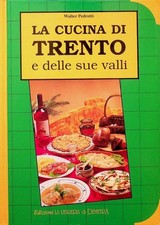 La cucina di Trento e delle sue valli.