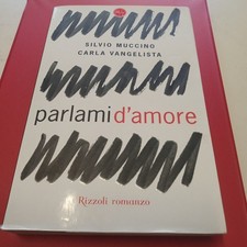 Libro Romanzo Parlami D'amore Di Silvio Muccino Carla Vangelista