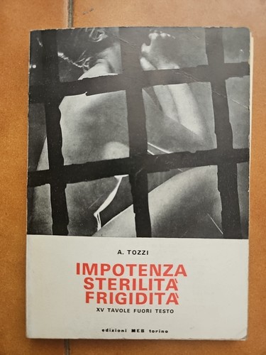 Impotenza sterilità frigidita - impotenza,