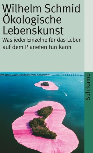 ökologische lebenskunst was - lebenskunst:,