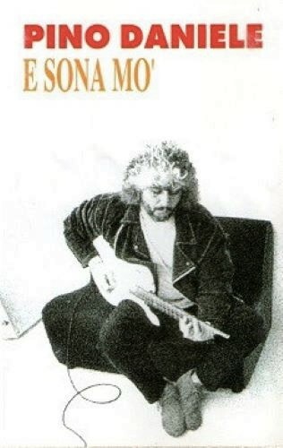 Pino daniele sona mo - daniele, e