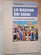La nazione dei Sardi integrazione Europa nei popoli Efisio Serrenti 2003 Insula