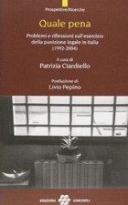 Quale pena	 - Patrizia Ciardiello (Edizioni  Unicopli) [2004]