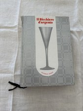 VINI-IL BICCHIERE D’ARGENTO.EDITORIALE DOMUS