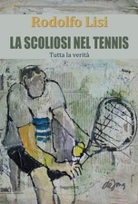 La Scoliosi nel Tennis. Tutta