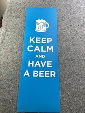 Keep Calm And Have A Beer