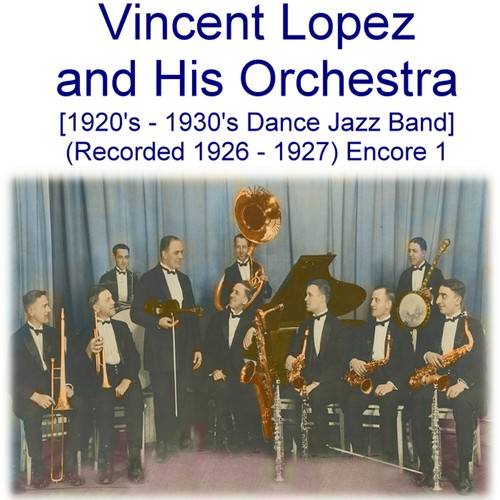 Vincent lopez and - and, his