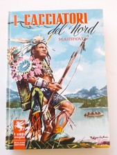 i Cacciatori del nord - Captain Marryat -Salani ed.-1961 disegni Squillantini