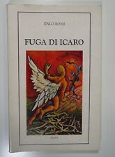 Fuga di Icaro - Italo Rossi - Zappa, 1986 - Poesie / Autografato