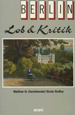 Berlin - Lob und Kritik. hrsg