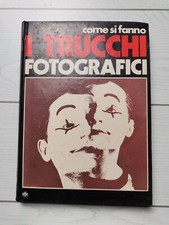 Autori Vari "Come si fanno i trucchi fotografici"