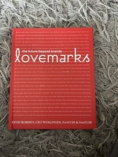 Lovemarks: The Future Beyond Brands by Kevin Roberts (Hardcover, 2006)