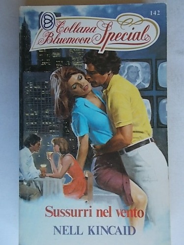 Sussurri nel vento kincaid - sussurri,