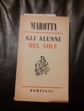 GLI ALUNNI DEL SOLE - GIUSEPPE Marotta - Bompiani - 1952 (Y58b)