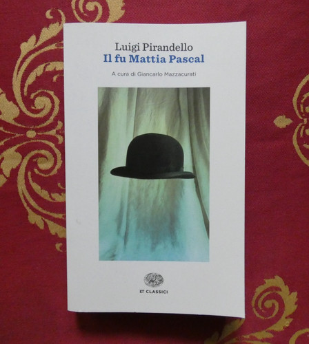Pirandelo mattia pascal - pirandelo,