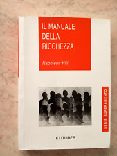 Napoleon Hill IL MANUALE DELLA RICCHEZZA Exitliber 1997