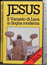 JESUS.IL VANGELO DI LUCA IN