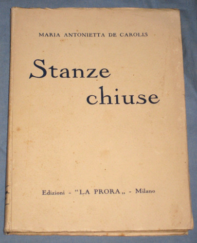 Stanze chiuse maria - -,