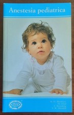 Anestesia pediatrica. Manuale pratico - Willy Rusch Ag - 1984
