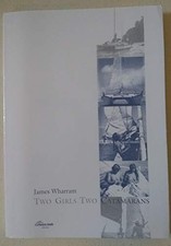 Two Girls Two Catamarans, Wharram, James