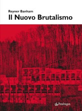 IL NUOVO BRUTALISMO. EDIZ